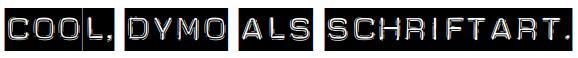 Dymo Schriftart